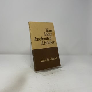 Your Most Enchanted Listener