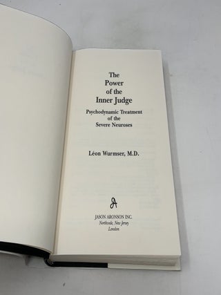 The Power of the Inner Judge: Psychodynamic Treatment of the Severe Neuroses