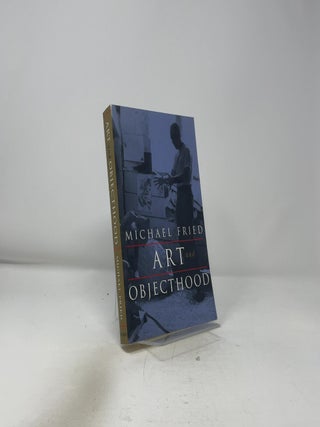 Art and Objecthood: Essays and Reviews