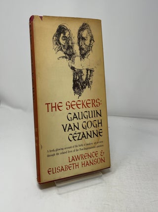 The Seekers: Gauguuin, Van Gogh, Cezane