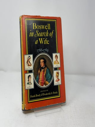 Item #435771 Boswell in Search of a Wife 1766-1769. Frank Brady