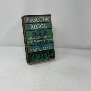 The Gothic Image: Religious Art in France of the Thirteenth Century (Illustrated Edition)