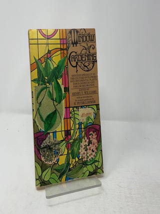 Window gardening The Culture of Flowers and Ornamental Plants