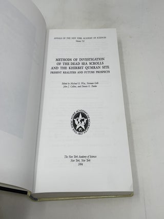 Methods of Investigation of the Dead Sea Scrolls and the Khirbet Qumran Site: Present Realities and Future Prospects