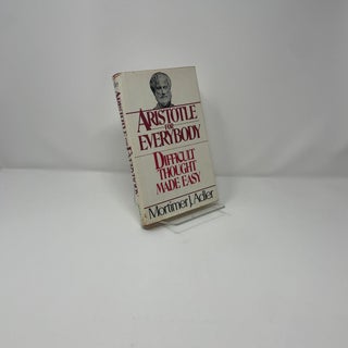 Aristotle for Everybody: Difficult Thought Made Easy