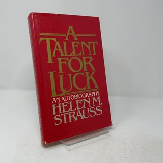 A Talent for Luck: An Autobiography