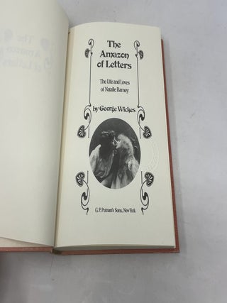 The Amazon of Letters: The Life and Loves of Natalie Barney