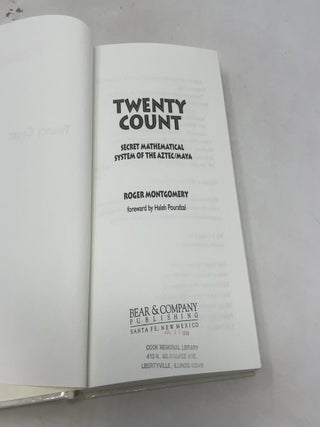Twenty Count: Secret Mathematical System of the Aztec/Maya