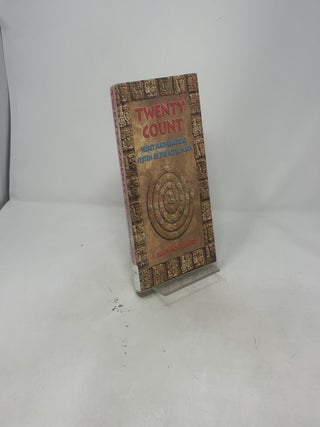 Twenty Count: Secret Mathematical System of the Aztec/Maya