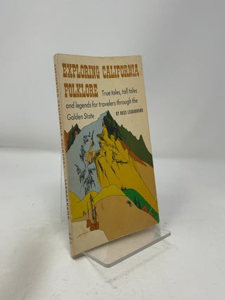 Item #436597 Exploring California Folklore: The San Joaquin Valley, the Mountains, the Coast, and...