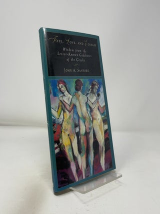 Fate, Love, and Ecstasy: Wisdom from the Lesser-Known Goddesses of the Greeks