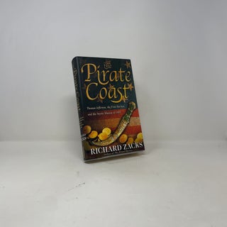 The Pirate Coast: Thomas Jefferson, the First Marines, and the Secret Mission of 1805