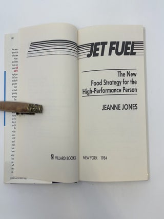 Jet Fuel: The New Food Strategy for the High Performance Person