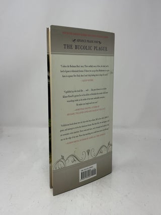 The Bucolic Plague: How Two Manhattanites Became Gentlemen Farmers: An Unconventional Memoir