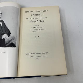 Inside Lincolns Cabinet The Civil War Diaries of Salmon P. Chase