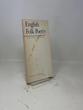 English Folk Poetry Structure and Meaning