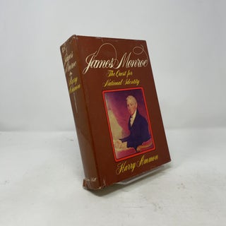 James Monroe The Quest for National Identity