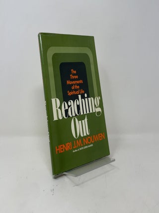 Reaching Out: The Three Movements of the Spiritual Life