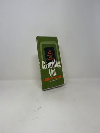 Reaching Out: The Three Movements of the Spiritual Life