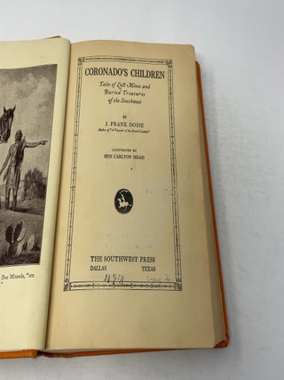 Coronado's Children: Tales Of Lost Mines And Buried Treasures Of The Southwest