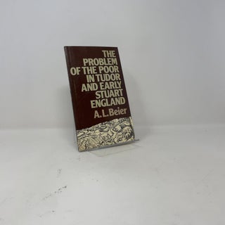 The Problem of the Poor in Tudor and Early Stuart England