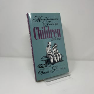 Moral Instruction and Fiction for Children, 1749-1820