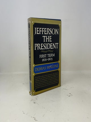 Jefferson the President First Term 1801-1805