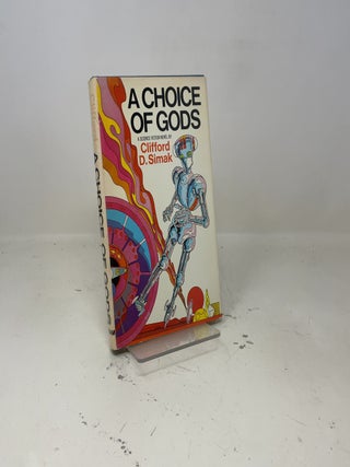 Item #437127 A Choice of Gods. Clifford D. Simak