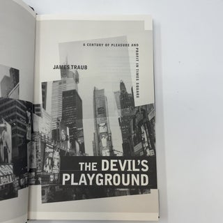 The Devil's Playground: A Century of Pleasure and Profit in Times Square