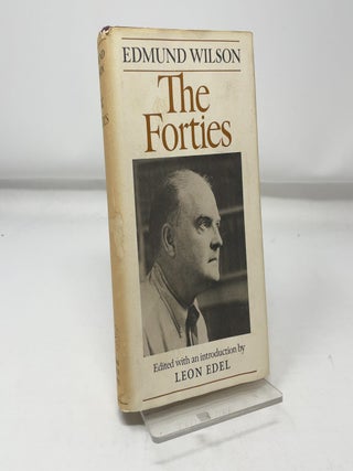 Item #437394 The Forties. Edmund Wilson