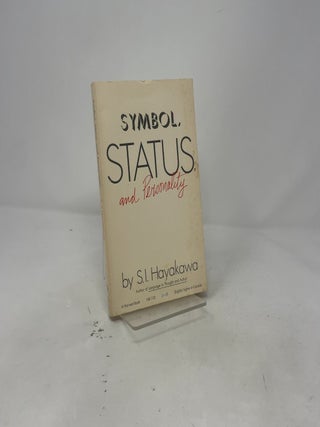 Item #437529 Symbol, Status, and Personality. S. I. Hayakawa