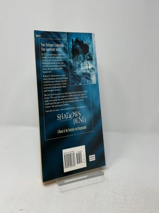 Shadows Bend: A Novel of the Fantastic and Unspeakable