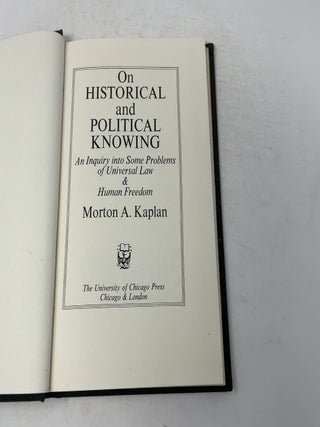 Stock Image On Historical and Political Knowing: An Inquiry Into Some Problems of Universal Laws and Human Freedom