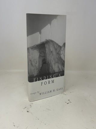 Item #437947 Finding a form. William H. Gass