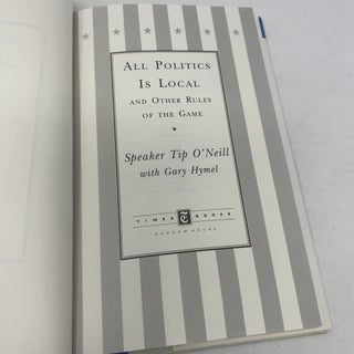 All Politics is Local, and Other Rules of the Game