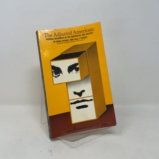 The Adjusted American: Normal Neuroses in the Individual and Society