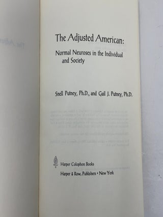 The Adjusted American: Normal Neuroses in the Individual and Society