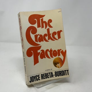 Item #438548 The Cracker Factory. Joyce Rebeta-Burditt