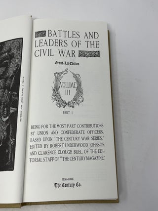 Battles and Leaders of the Civil War, Vol 3 Part 1 (Grant Lee Edition)