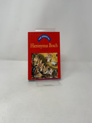 The Essential Hieronymus Bosch