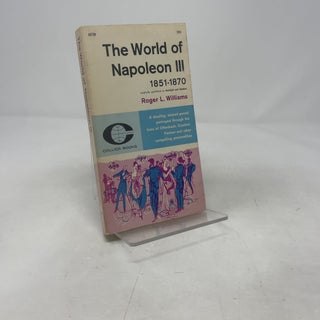 The World of Napoleon III 1851-1870