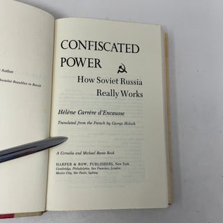 Confiscated Power: How Soviet Russia Really Works