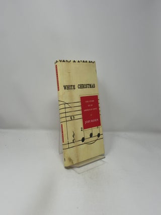 White Christmas: The Story of an American Song