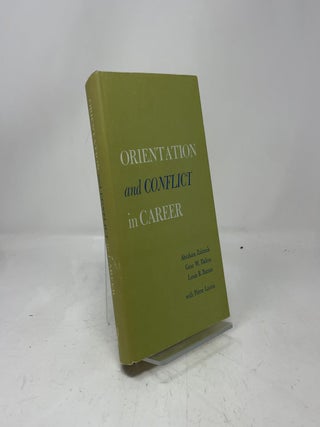 Orientation and Conflict in Career