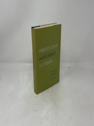 Orientation and Conflict in Career