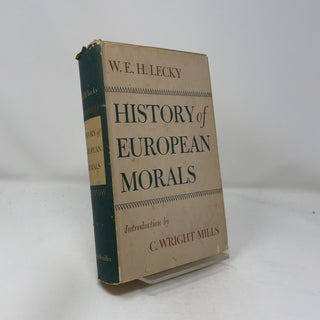 Item #438983 History of European Morals. W. E. H. Lecky