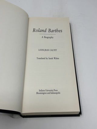 Roland Barthes: A Biography