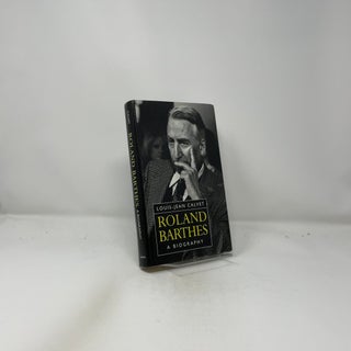 Roland Barthes: A Biography