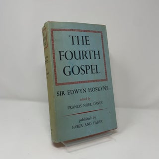 Item #439254 The Fourth Gospel. Edwyn Hoskyns