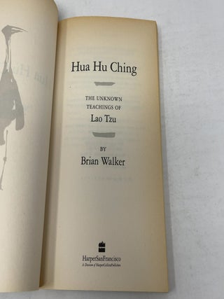 Hua Hu Ching: The Unknown Teachings of Lao Tzu